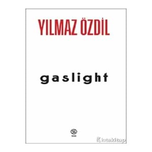Gaslight - Yılmaz Özdil